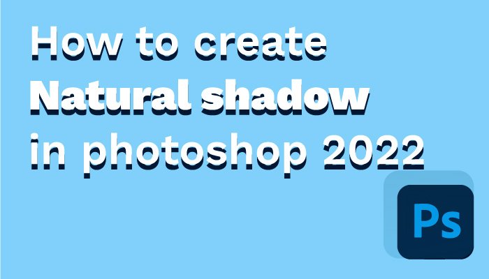 How to Create Natural Shadow in Photoshop 2022  [step by step process]