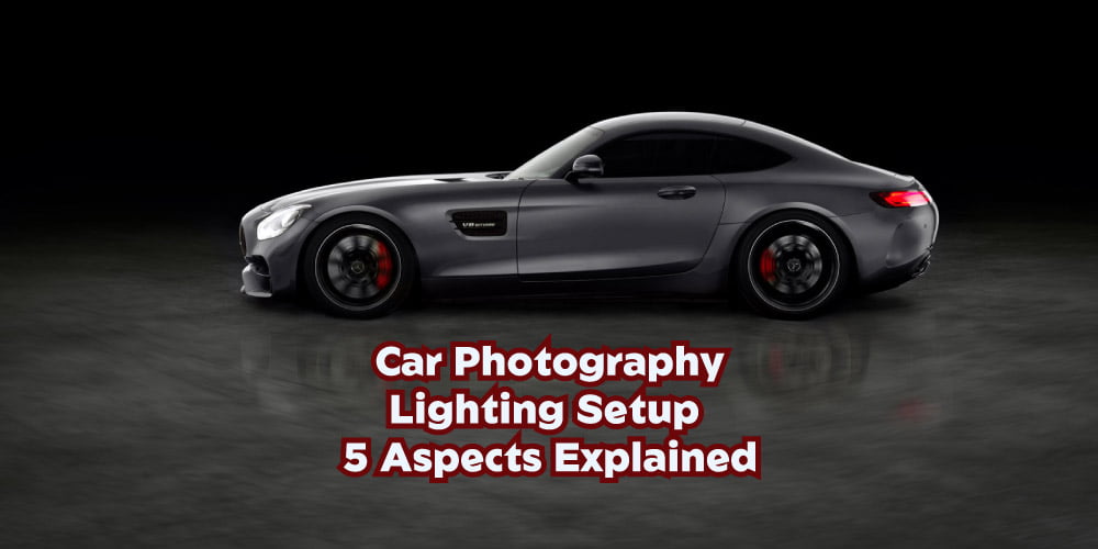 Car Photography Lighting Setup