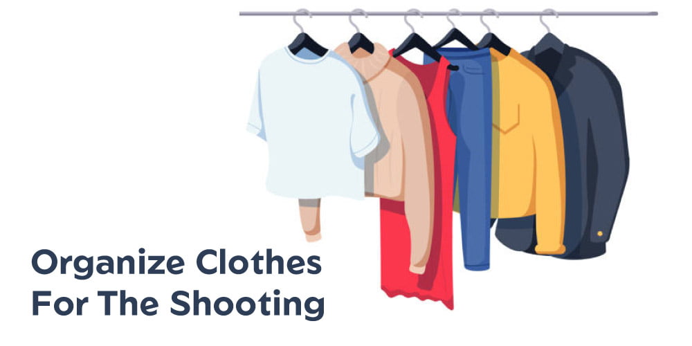 https://clippingsolution.com/wp-content/uploads/2022/09/06.-Organize-Clothes-For-The-Shooting.jpg