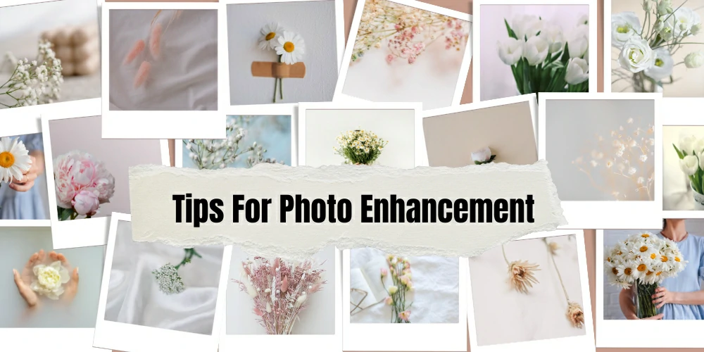 Tips For Photo Enhancement